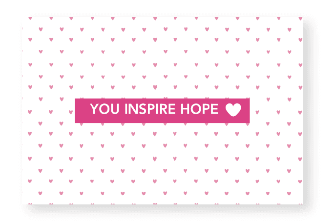 white ecard with many tiny pink hearts. Text says "You inspire hope"